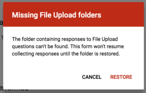 Screenshot of the Form Publisher app, which says "Missing File Upload Folders- the folder containing responses to the File Upload questions can't be found. This form won't resume collecting responses until the folder is restored."