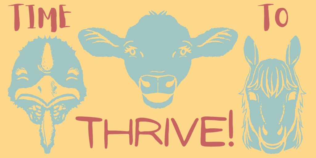 Banner reads "Time To Thrive" with a happy turkey, cow, and horse