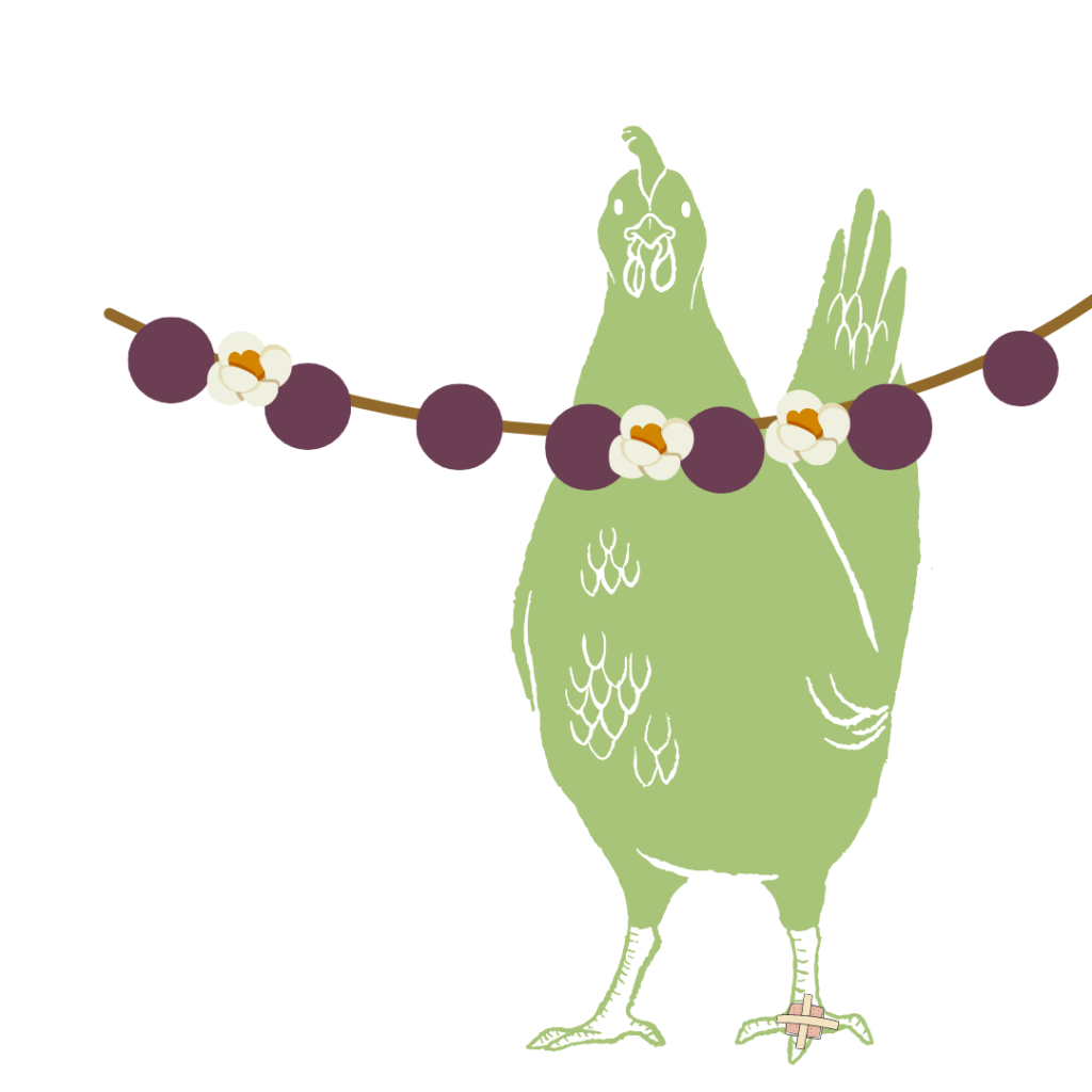 This graphic is of a hen with a bandage on her foot, standing in front of a treat garland, sturng with grapes and popcorn.