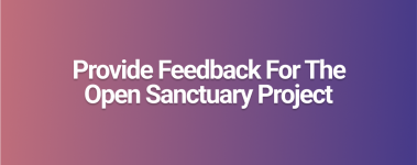 Provide Feedback For The Open Sanctuary Project