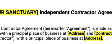 YOUR SANCTUARY Independent Contractor Agreement This Independent Contractor Agreement hereinafter “Agreement” is made as of Date between Your Sanctuary with a principal place of business at Address and Contractor Name hereinafter “Contractor”, with a principal place of business at Address